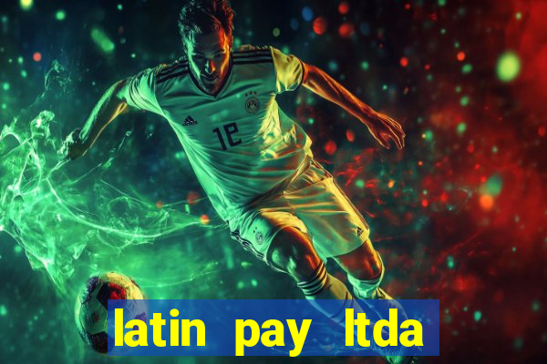 latin pay ltda jogos online